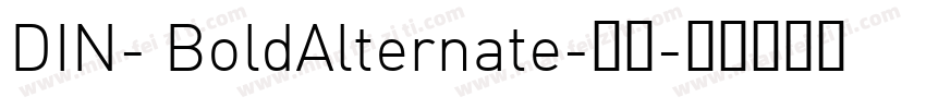 DIN- BoldAlternate-粗体字体转换